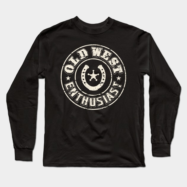 Old West Enthusiast Long Sleeve T-Shirt by robotrobotROBOT